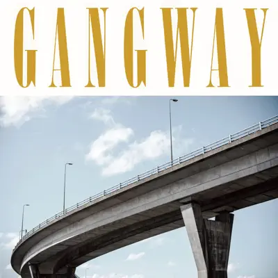 Don't Want To Go Home (edit) - Single - Gangway Don't Want To Go Home (edit) - Single - Gangway