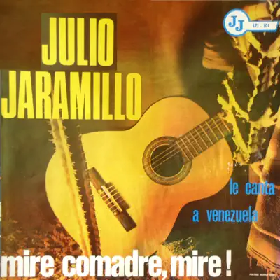 Miré Comadre, Miré! - Julio Jaramillo