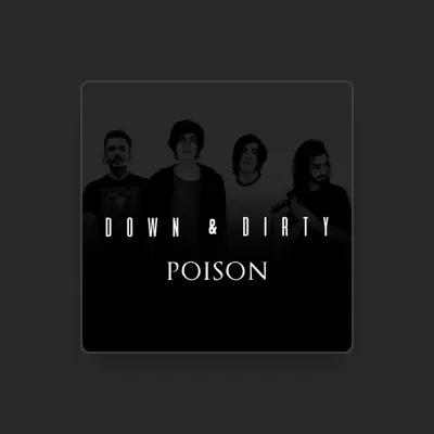 Listen to Down & Dirty, watch music videos, read bio, see tour dates & more!