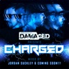 Damaged Presents Charged (DJ Mix)