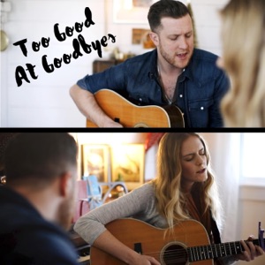 Too Good at Goodbyes (feat. Keelan Donovan) - Single