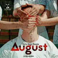 August ( Dirty Nano Remix) — The Motans