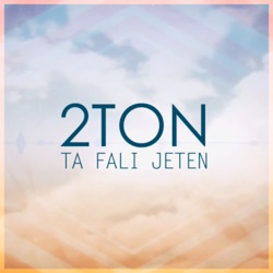 2Ton - Ta Fali Jeten
