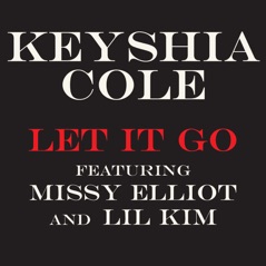 Let It Go (feat. Missy Elliot & Lil' Kim) - Single