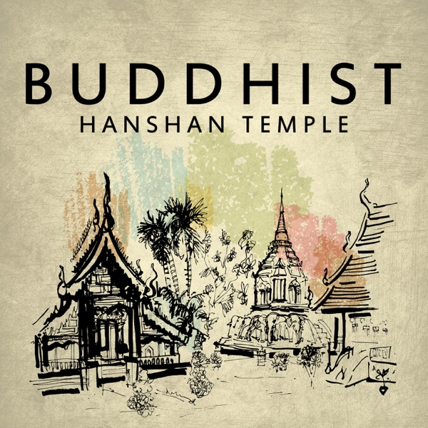 Buddhist Hanshan Temple: Chinese Peaceful Chants, Mindfulness Meditation Music, Pure Spirit of Buddha