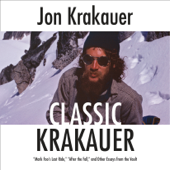 Classic Krakauer: &quot;Mark Foo's Last Ride,&quot; &quot;After the Fall,&quot; and Other Essays from the Vault (Unabridged) - Jon Krakauer Cover Art