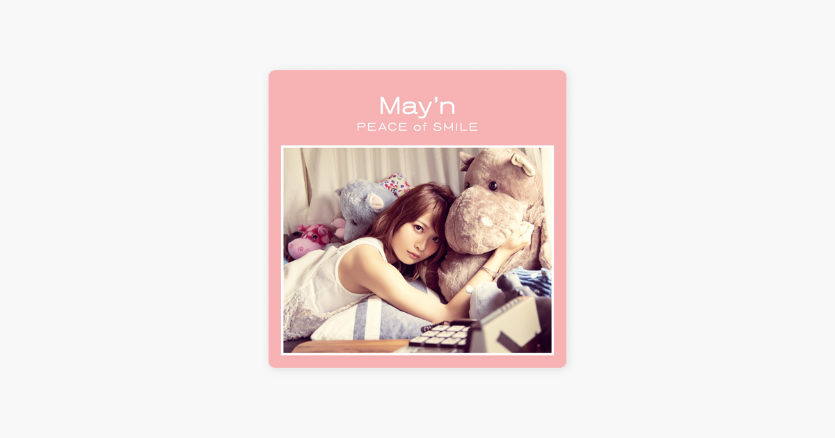Apple Music에서 감상하는 May N의 Peace Of Smile Selection