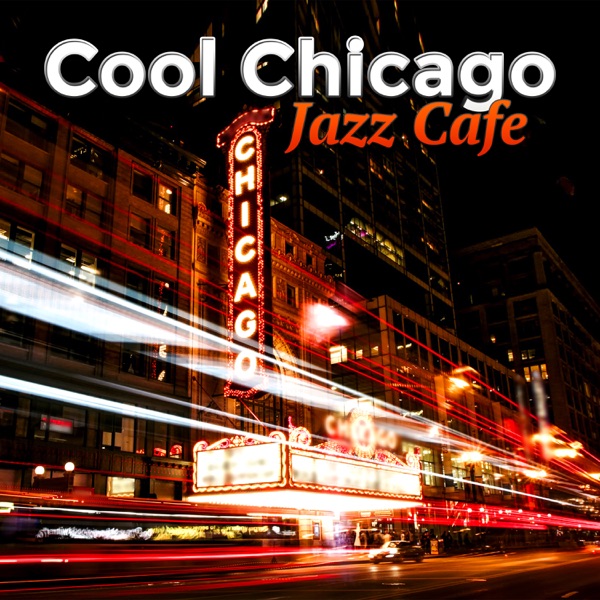 Cool Chicago Jazz Cafe: 2017 Best Instrumental Music Collection, Piano Guitar Background Jazz, Ambient Relaxation