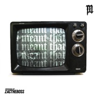 I Meant That - Single - Mountenz