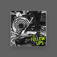 The Follow Ups