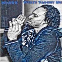Weezy Taught Me - Single - Mr. ABK