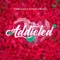 Addicted (feat. Koded & TopAge) - Top9 Music lyrics