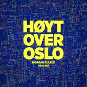 Høyt over Oslo (feat. Oral Bee) artwork