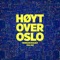 Høyt over Oslo (feat. Oral Bee) artwork