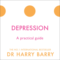 Dr Harry Barry - Depression: A Practical Guide (Unabridged) artwork