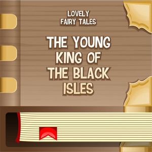 The Young King of the Black Isles