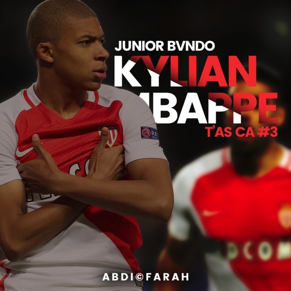 T'as ça #3 (Kylian Mbappé) - Single - Junior Bvndo