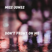 Don't Front On Me artwork