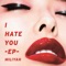 I HATE YOU-EP- ジャケット写真