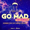 Go Mad (The Remixes) - EP