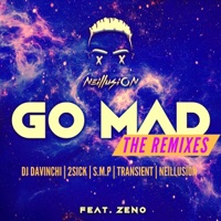Go Mad (The Remixes) - EP - Zeno & Neillusion