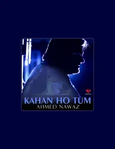 Ahmed Nawaz सुनें, म्यूज़िक वीडियो देखें, बायो पढ़ें, दौरे की तारीखें और बहुत कुछ देखें!