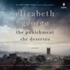 The Punishment She Deserves: A Lynley Novel (Unabridged) - Elizabeth George