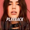 New Rules - Playback - Playback Show lyrics