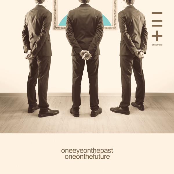 One Eye on the Past One on the Future - Single