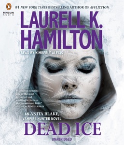 Dead Ice: An Anita Blake, Vampire Hunter Novel (Unabridged)