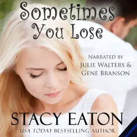 Sometimes You Lose: The Sometimes Series, Book 2 (Unabridged)