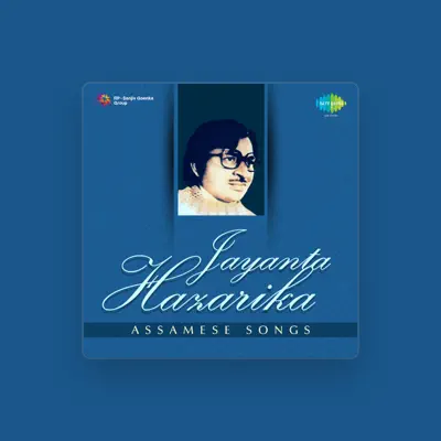 Listen to Jayanta Hazarika, watch music videos, read bio, see tour dates & more!