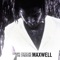 Luxury: Cococure (Uncut (Mixzo Mix)) - Maxwell lyrics