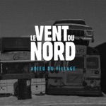 Le Vent du Nord - Adieu du village