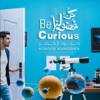 Kun Fudooliyan (Be Curious) - Single