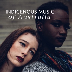 Indigenous Music of Australia - 2 Hour of Relaxing Australian Aboriginal Music, Traditional Music with Didgeridoo, Drums, Tabla, Dholak and More