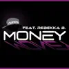 Stream & download Money (feat. Rebekka B.) - Single