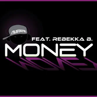 Money (feat. Rebekka B.) by Nustate song reviws