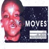 Big Moves - Single