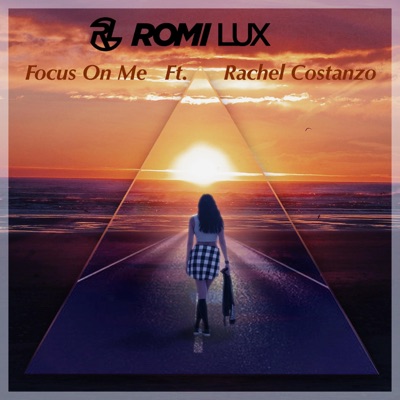Focus on Me (feat. Rachel Costanzo) - Single