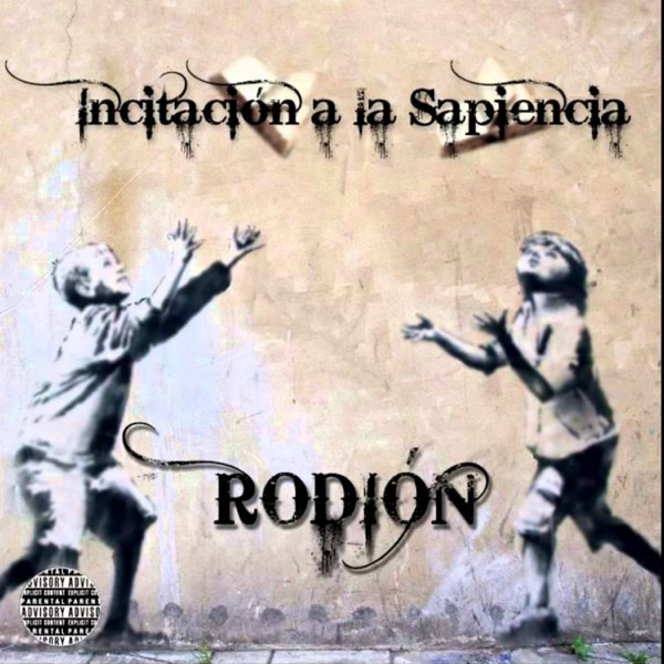Incitación a la Sapiencia (feat. Rodion)