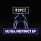 Ultra Instinct - Ropez lyrics