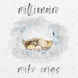 Millionaire Mike Crigs