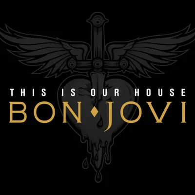 This Is Our House - Single - Bon Jovi