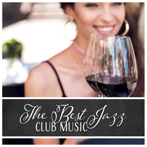 The Best Jazz Club Music