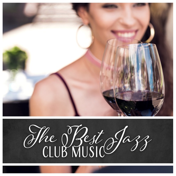 The Best Jazz Club Music