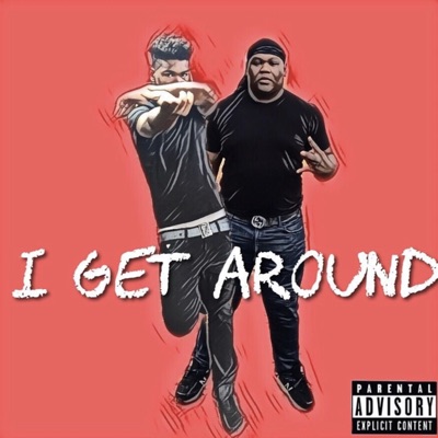 I Get Around (feat. Boe Ty) - Single