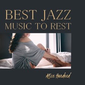 Best Jazz Music to Rest artwork