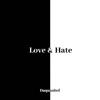 Love & Hate