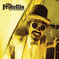 Look Out Sunshine! - EP - The Fratellis